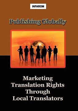 portada publishing globally: marketing translation rights through local translators (en Inglés)