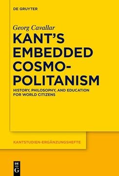 portada Kant s Embedded Cosmopolitanism History, Philosophy and Education for World Citizens (en Inglés)