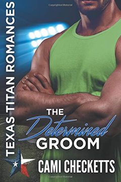 portada The Determined Groom: Texas Titan Romances (in English)