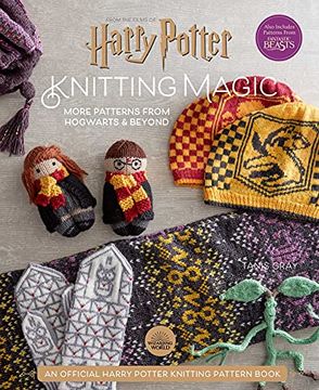 portada Harry Potter: Knitting Magic: More Patterns From Hogwarts and Beyond: An Official Harry Potter Knitting Book (Harry Potter Craft Books, Knitting Books: More Patterns From Hogwarts & Beyond: 2 (en Inglés)