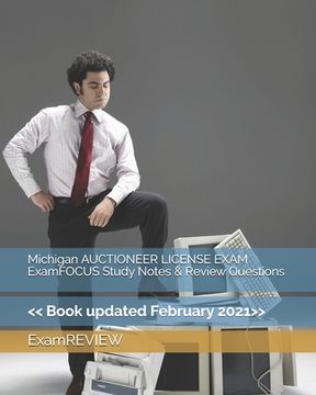 portada Michigan AUCTIONEER LICENSE EXAM ExamFOCUS Study Notes & Review Questions (en Inglés)