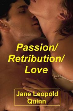 portada Passion/Retribution/Love (en Inglés)