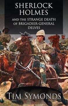 portada Sherlock Holmes and the Strange Death of Brigadier-General Delves (in English)