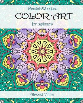 portada Mandala Wonders: COLOR ART For beginners (in English)