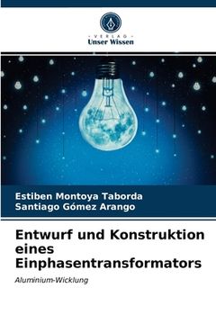 portada Entwurf und Konstruktion eines Einphasentransformators (in German)