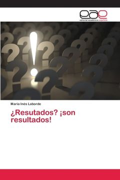 portada Resutados? Son Resultados! (in Spanish)