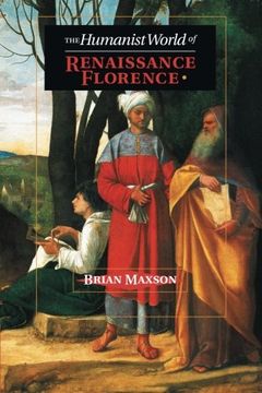 portada The Humanist World of Renaissance Florence (in English)