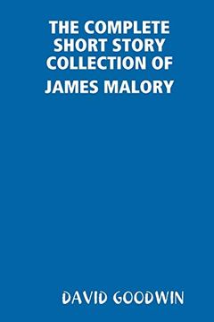 portada The Complete Short Story Collection of James Malory (en Inglés)