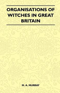 portada organisations of witches in great britain (folklore history series) (in English)