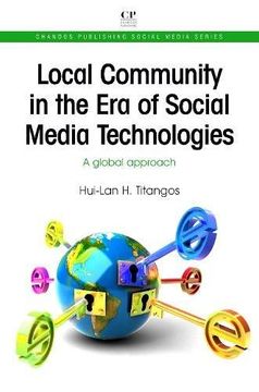 portada Local Community in the Era of Social Media Technologies: A Global Approach (Chandos Publishing Social Media Series)