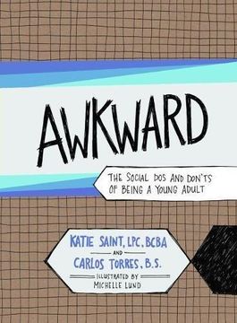 portada Awkward: The Social dos and Don'ts of Being a Young Adult (in English)