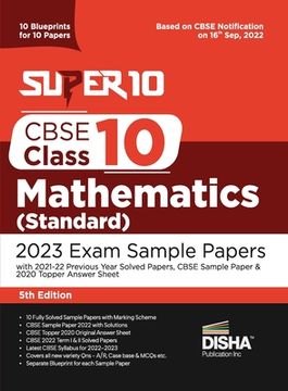 portada Super 10 CBSE Class 10 Mathematics (Standard) 2023 Exam Sample Papers with 2021-22 Previous Year Solved Papers, CBSE Sample Paper & 2020 Topper Answer (en Inglés)