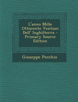 portada L'Anno Mille Ottocento Ventisei Dell' Inghilterra (in Italian)