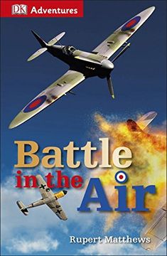 portada Dk Adventures: Battle in the air de Rupert Matthews(Dk Pub)