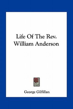 portada life of the rev. william anderson (en Inglés)