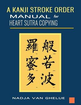 portada A Kanji Stroke Order Manual for Heart Sutra Copying (in English)