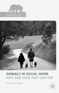 portada Animals in Social Work: Why and How They Matter (en Inglés)