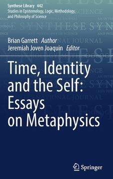 portada Time, Identity and the Self: Essays on Metaphysics (in English)