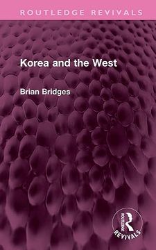 portada Korea and the West (Routledge Revivals) (en Inglés)