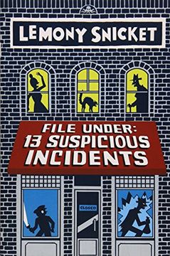 portada File Under: 13 Suspicious Incidents 