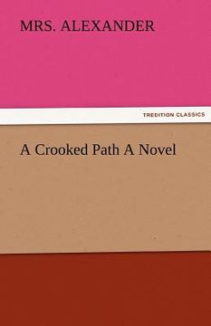 portada a crooked path a novel (en Inglés)