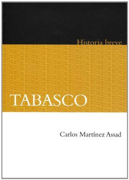 portada Tabasco. Historia Breve (Historia Breve (in Spanish)