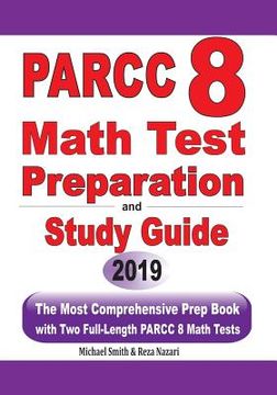 portada PARCC 8 Math Test Preparation and study guide: The Most Comprehensive Prep Book with Two Full-Length PARCC Math Tests (en Inglés)
