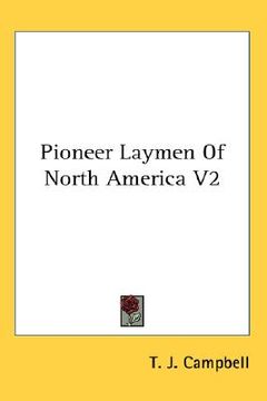 portada pioneer laymen of north america v2 (en Inglés)