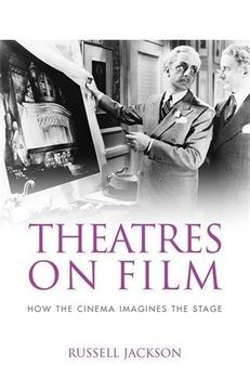 portada Theatres on Film: How the Cinema Imagines the Stage (in English)