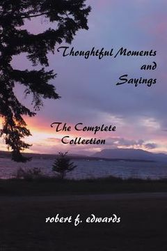 portada Thoughtful Moments and Sayings: The Complete Collection