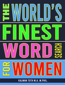 The World's Finest Word Search For Women: 133 Jumbo Print Splendid Puzzles (en Inglés)