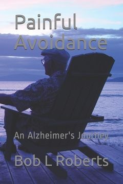 portada Painful Avoidance: An Alzheimer's Journey