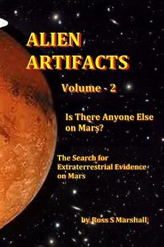 portada Alien Artifacts Vol-2: Is There Anyone Else on Mars? (en Inglés)