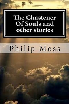 portada the chastener of souls and other stories (en Inglés)