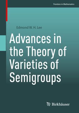 portada Advances in the Theory of Varieties of Semigroups (en Inglés)