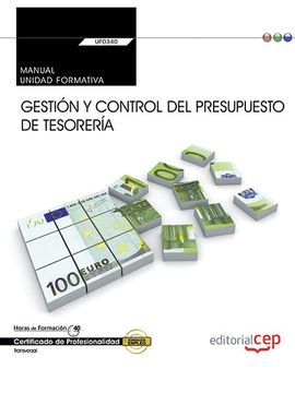 portada Manual. Gestión Y Control Del Presupuesto De Tesorería (Uf0340:Transversal). Certificados De Profesionalidad (in Spanish)