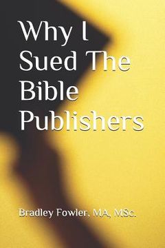 portada Why I Sued The Bible Publishers (en Inglés)
