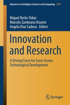 portada Innovation and Research: A Driving Force for Socio-Econo-Technological Development (en Inglés)