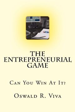 portada The Entrepreneurial Game: Can You Win At It?