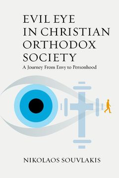portada Evil eye in Christian Orthodox Society: A Journey From Envy to Personhood (en Inglés)