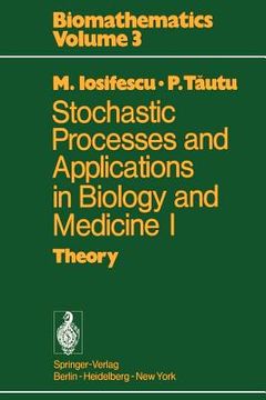 portada stochastic processes and applications in biology and medicine i: theory (en Inglés)