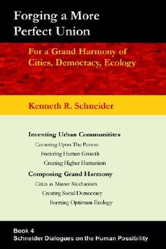 portada forging a more perfect union: for a grand harmony of cities, democracy, ecology (in English)
