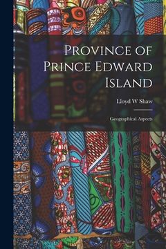 portada Province of Prince Edward Island; Geographical Aspects (en Inglés)