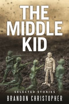portada The Middle Kid: Selected Stories (en Inglés)