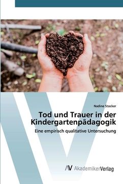 portada Tod und Trauer in der Kindergartenpädagogik