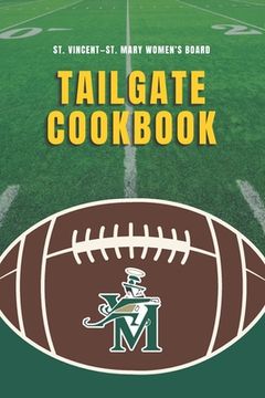 portada St. Vincent-St. Mary Women's Board Tailgate Cookbook (in English)