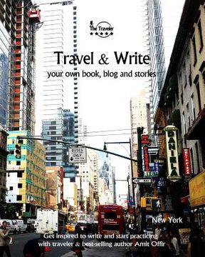 portada Travel & Write Your Own Book, Blog and Stories - New York: Get Inspired to Write and Start Practicing