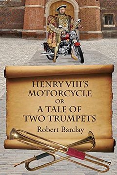 portada Henry Viii'S Motorcycle (en Inglés)