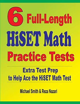 portada 6 Full-Length Hiset Math Practice Tests: Extra Test Prep to Help ace the Hiset Math Test (en Inglés)