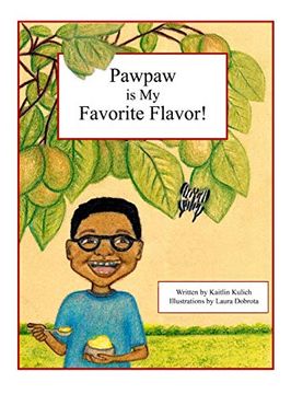 portada Pawpaw is my Favorite Flavor! (en Inglés)